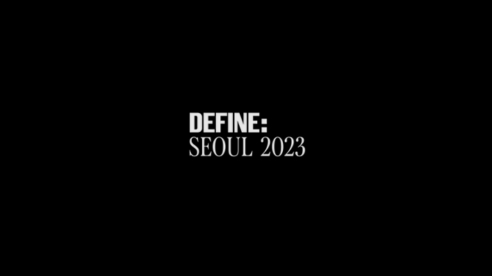 2023 DEFINE SEOUL


 